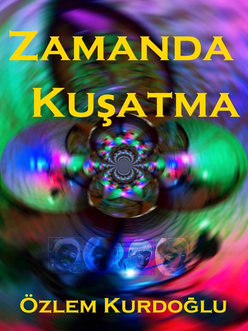 Title details for Zamanda Kusatma by Dr.Ozlem Kurdoglu - Available